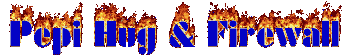Pepi Hug & Firewall
