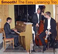 Smooth! The Easy Listening Trio